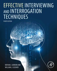 Cover image: Effective Interviewing and Interrogation Techniques 4th edition 9780081026106