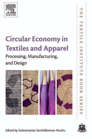 Cover image: Circular Economy in Textiles and Apparel 9780081026304