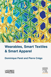 Imagen de portada: Wearables, Smart Textiles & Smart Apparel 9781785482939