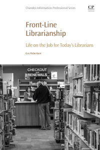 Omslagafbeelding: Front-Line Librarianship 9780081027295
