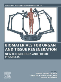 Cover image: Biomaterials for Organ and Tissue Regeneration 1st edition 9780081029060