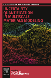 Cover image: Uncertainty Quantification in Multiscale Materials Modeling 1st edition 9780081029411