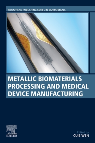 Cover image: Metallic Biomaterials Processing and Medical Device Manufacturing 1st edition 9780081029657