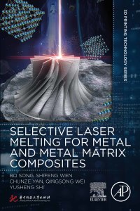Immagine di copertina: Selective Laser Melting for Metal and Metal Matrix Composites 9780081030059