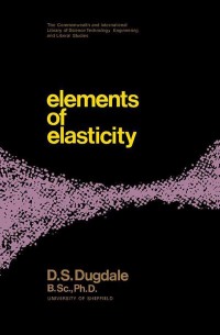 Omslagafbeelding: Elements of Elasticity: The Commonwealth and International Library: Structures and Solid Body Mechanics Division 9780082034957