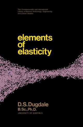 Imagen de portada: Elements of Elasticity: The Commonwealth and International Library: Structures and Solid Body Mechanics Division 9780082034957