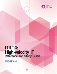 Cover image: ITIL 4: High-velocity IT: Reference and Study Guide 1st edition 9780113318247