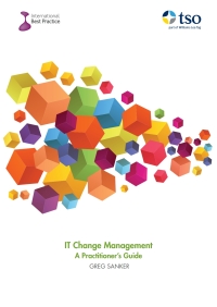 Cover image: IT Change Management: A Practitioner's Guide 1st edition 9780117083653
