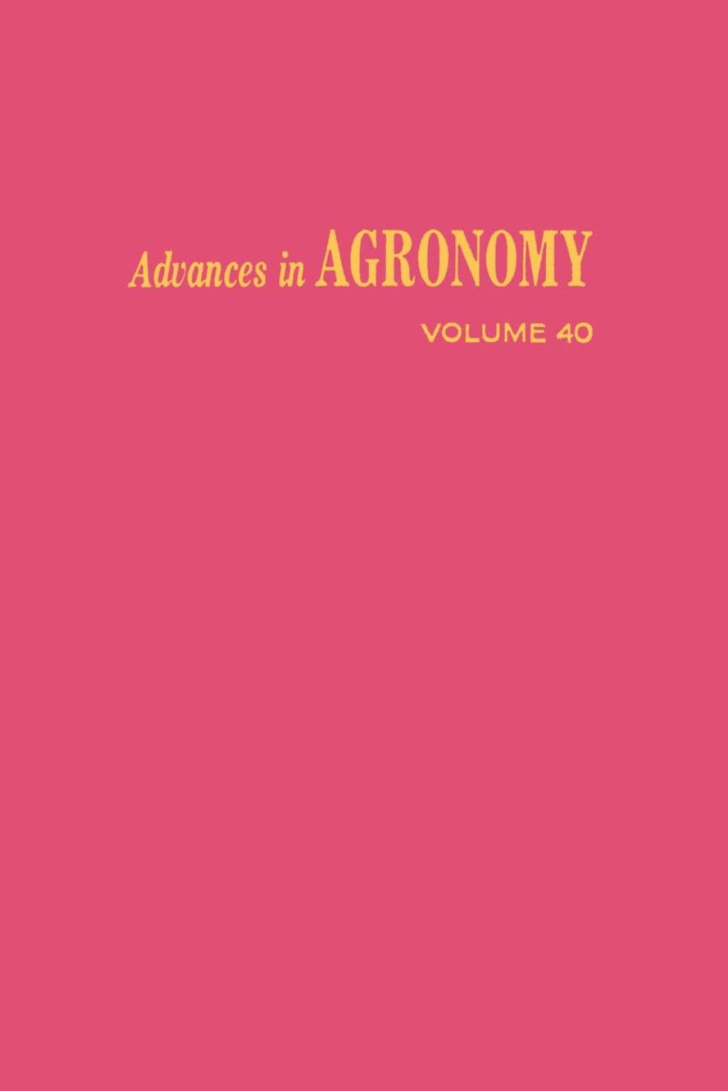 ADVANCES IN AGRONOMY VOLUME 40
