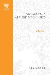 Cover image: ADVANCES IN APPLIED MECHANICS VOLUME 21 9780120020218