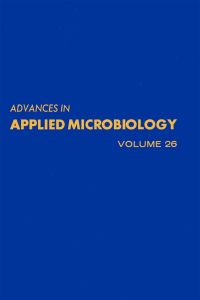 Cover image: ADVANCES IN APPLIED MICROBIOLOGY VOL 26 9780120026265