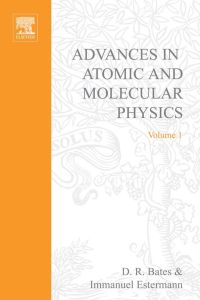 صورة الغلاف: ADV IN ATOMIC & MOLECULAR PHYSICS V1 9780120038015