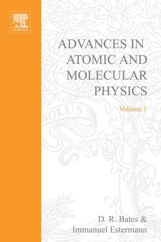 表紙画像: ADV IN ATOMIC & MOLECULAR PHYSICS V1 9780120038015