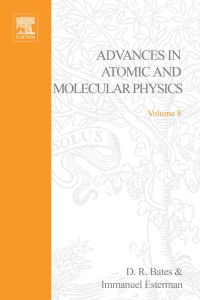 Imagen de portada: ADV IN ATOMIC & MOLECULAR PHYSICS V8 9780120038084