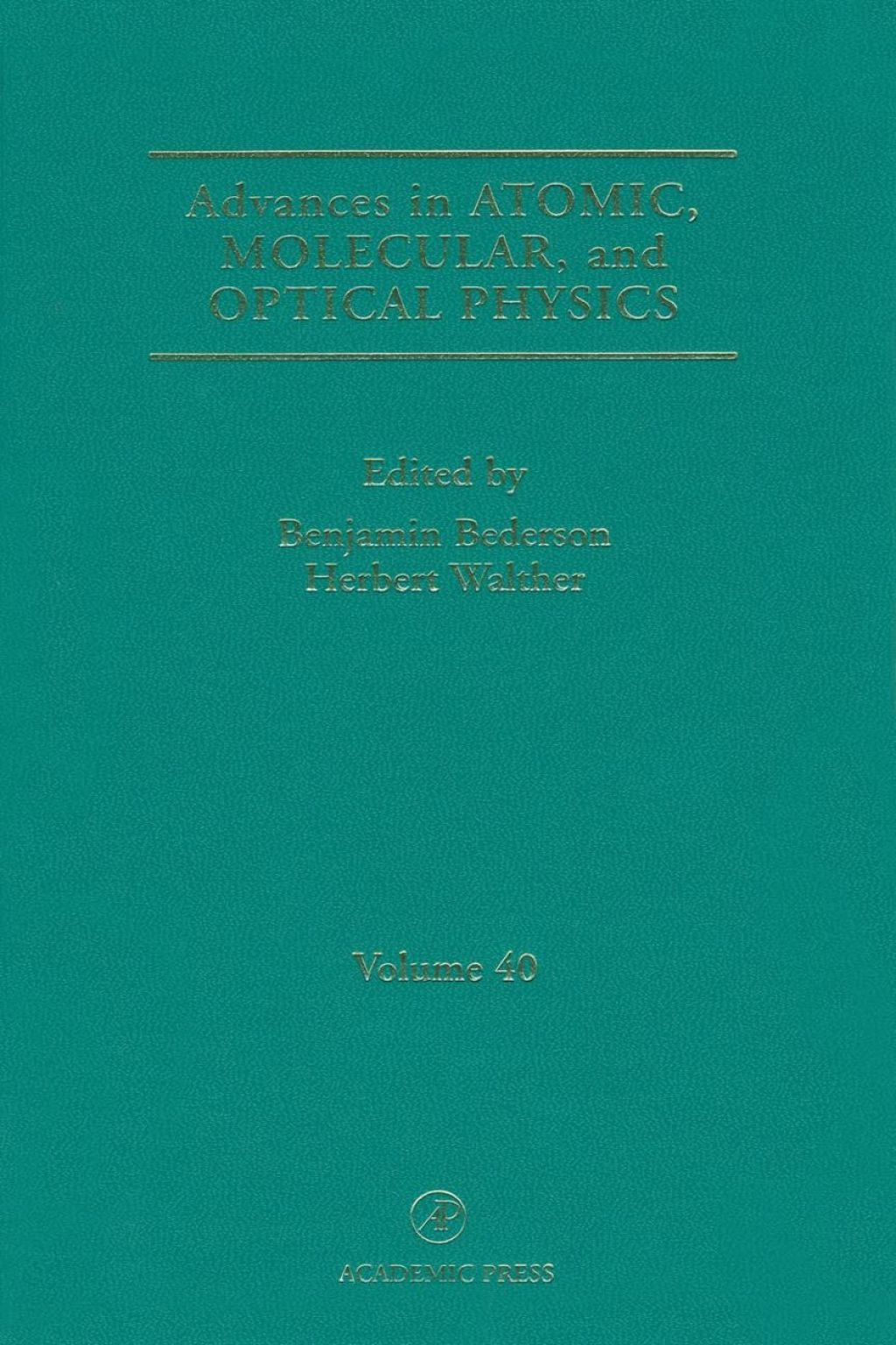 Advances in Atomic, Molecular, and Optical Physics