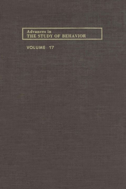ADVANCES IN THE STUDY OF BEHAVIOR V 17 - FULL INSTANT DOWNLOAD | PDF DOCX EPUB