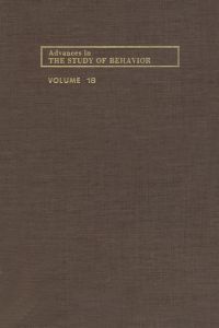 Cover image: ADVANCES IN THE STUDY OF BEHAVIOR V 18 9780120045181