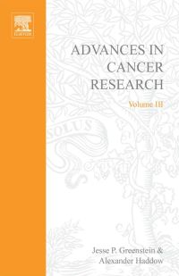 表紙画像: ADVANCES IN CANCER RESEARCH, VOLUME 3 9780120066032