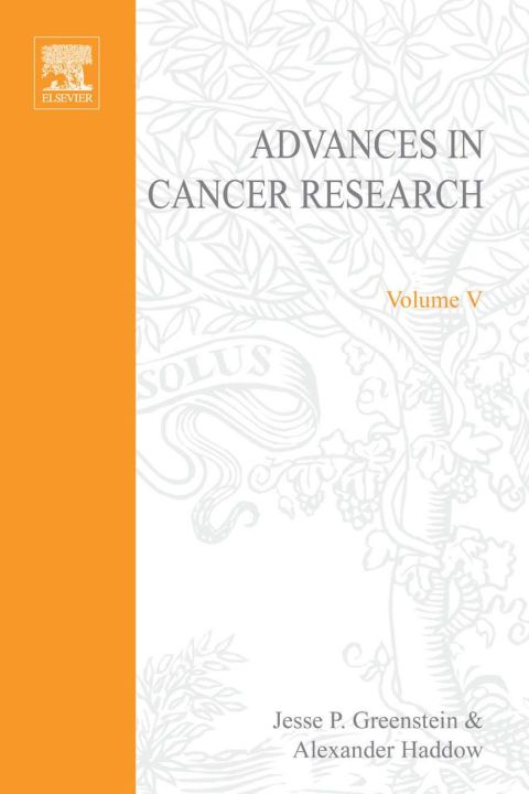 ADVANCES IN CANCER RESEARCH, VOLUME 5 - FULL INSTANT DOWNLOAD | PDF DOCX EPUB