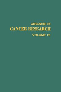 表紙画像: ADVANCES IN CANCER RESEARCH, VOLUME 23 9780120066230
