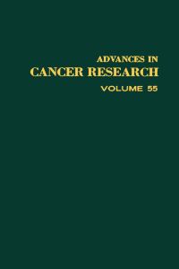 صورة الغلاف: ADVANCES IN CANCER RESEARCH, VOLUME 55 9780120066551