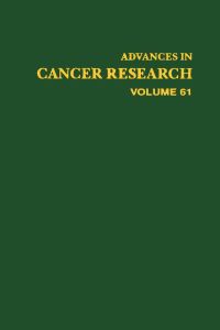 صورة الغلاف: ADVANCES IN CANCER RESEARCH, VOLUME 61 9780120066612