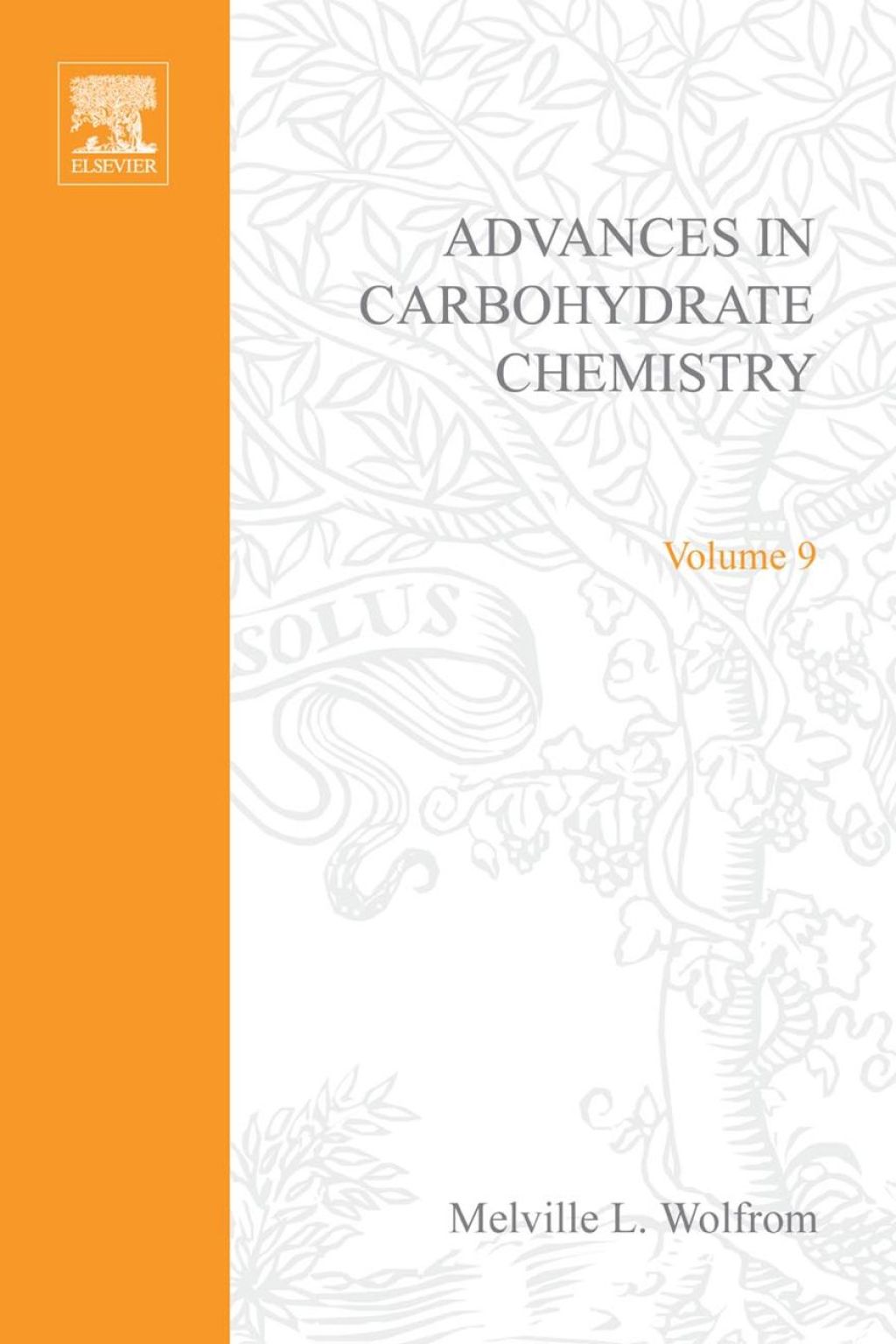 ADVANCES IN CARBOHYDRATE CHEMISTRY VOL 9