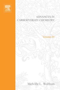 صورة الغلاف: ADVANCES IN CARBOHYDRATE CHEMISTRY VOL20 9780120072200
