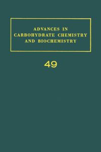 Cover image: ADV IN CARBOHYDRATE CHEM & BIOCHEM VOL49 9780120072491