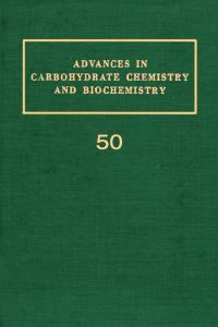 Imagen de portada: Advances in Carbohydrate Chemistry and Biochemistry 9780120072507