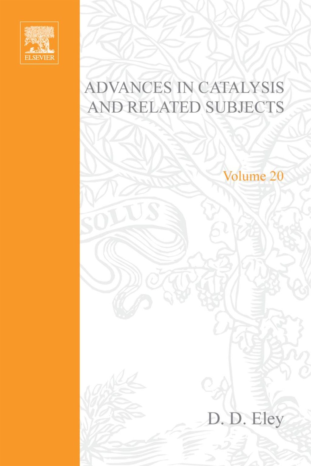 ADVANCES IN CATALYSIS VOLUME 20