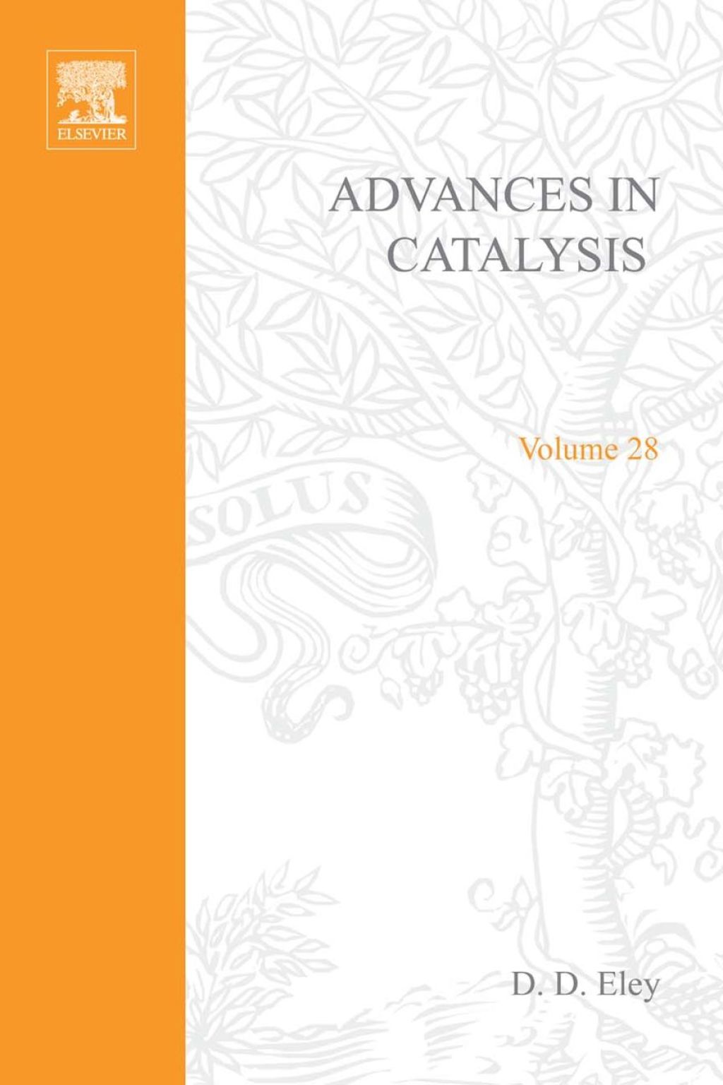 ADVANCES IN CATALYSIS VOLUME 28