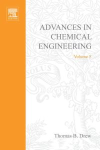 Cover image: ADVANCES IN CHEMICAL ENGINEERING VOL 5 9780120085057