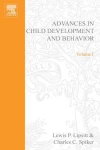 表紙画像: ADV IN CHILD DEVELOPMENT &BEHAVIOR V 1 9780120097012