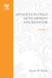 Cover image: ADV IN CHILD DEVELOPMENT &BEHAVIOR V 7 9780120097074