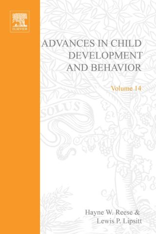 صورة الغلاف: ADV IN CHILD DEVELOPMENT &BEHAVIOR V14 9780120097142
