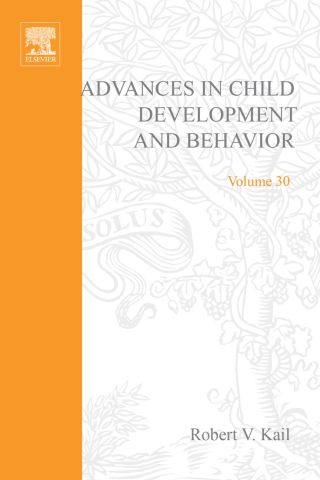 صورة الغلاف: Advances in Child Development and Behavior 9780120097302