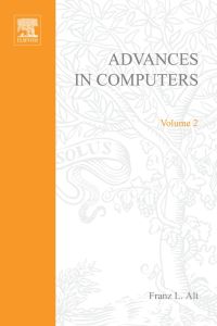 Cover image: ADVANCES IN COMPUTERS VOL 2 9780120121021