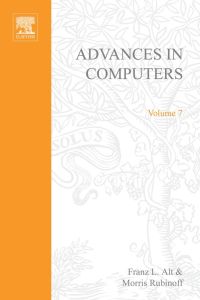 Cover image: ADVANCES IN COMPUTERS VOL 7 9780120121076