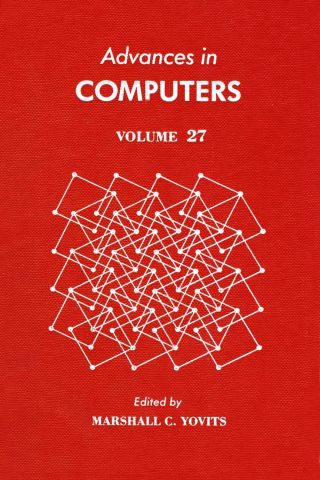 Cover image: ADVANCES IN COMPUTERS VOL 27 9780120121274