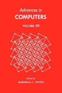 Imagen de portada: ADVANCES IN COMPUTERS VOL 29 9780120121298