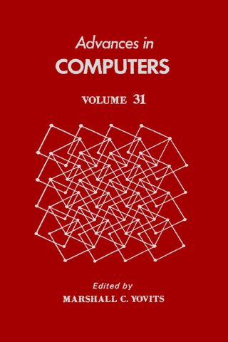 Cover image: ADVANCES IN COMPUTERS VOL 31 9780120121311