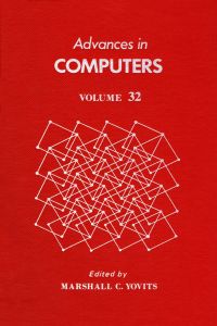 Cover image: ADVANCES IN COMPUTERS VOL 32 9780120121328