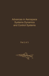 Imagen de portada: Control and Dynamic Systems V32: Advances in Aerospace Systems Dynamics and Control Systems Part 2 of 3: Advances in Theory and Applications 9780120127320