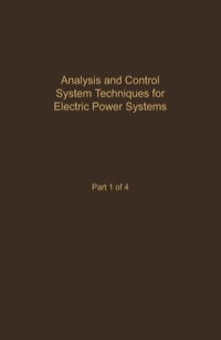 表紙画像: Control and Dynamic Systems V41: Analysis and Control System Techniques for Electric Power Systems Part 1 of 4: Advances in Theory and Applications 1st edition 9780120127412