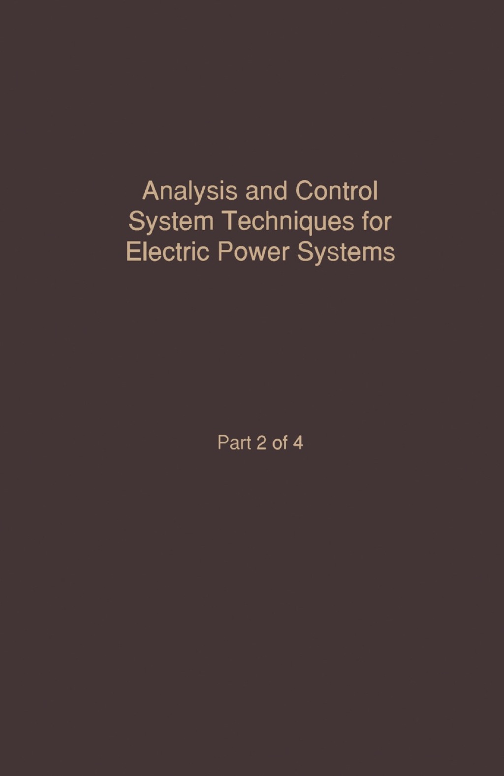 Control and Dynamic Systems V42: Analysis and Control System Techniques for Electric Power Systems Part 2: Advances in Theory and Applications