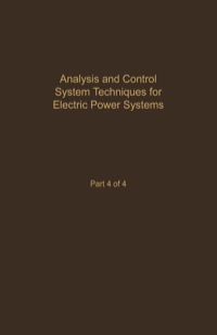 Cover image: Control and Dynamic Systems V44: Analysis and Control System Techniques for Electric Power Systems Part 4 of 4: Advances in Theory and Applications 1st edition 9780120127443