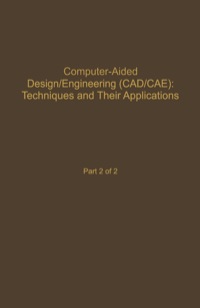 Cover image: Control and Dynamic Systems V59: Computer-Aided Design/Engineering (Cad/Cae) Techniques And Their Applications Part 2 of 2: Advances in Theory and Applications 9780120127597