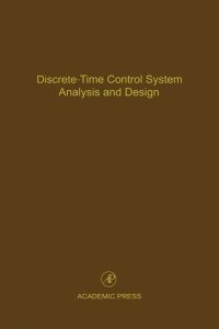 Imagen de portada: Discrete-Time Control System Analysis and Design: Advances in Theory and Applications 9780120127719