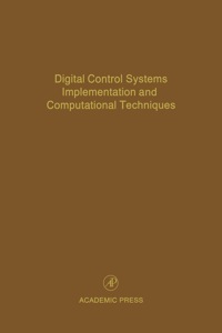 Titelbild: Digital Control Systems Implementation and Computational Techniques: Advances in Theory and Applications 9780120127795